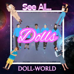 See All Dolls & Action Figures