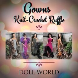 Knit-Crochet Ruffle Gowns